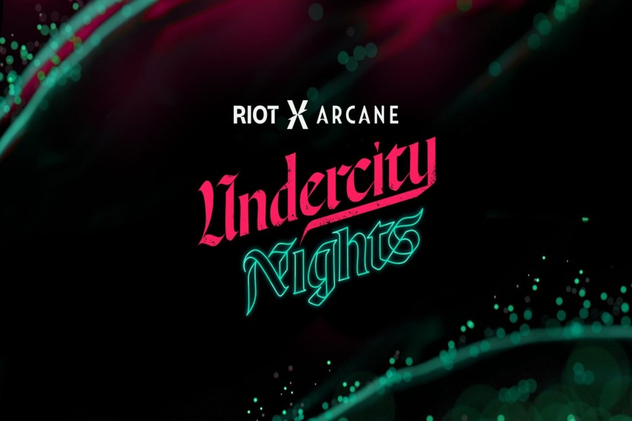 The Riot X Arcane’s Undercity Nights
